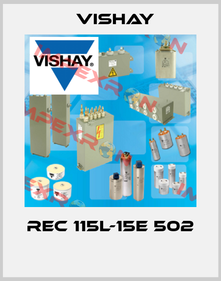 REC 115L-15E 502  Vishay