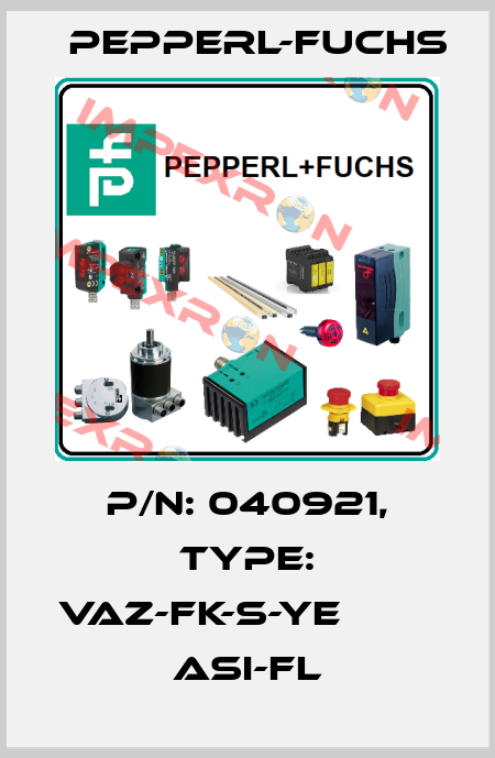 p/n: 040921, Type: VAZ-FK-S-YE             ASI-Fl Pepperl-Fuchs