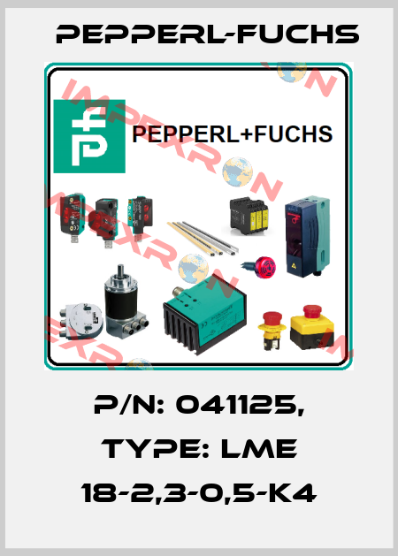 p/n: 041125, Type: LME 18-2,3-0,5-K4 Pepperl-Fuchs