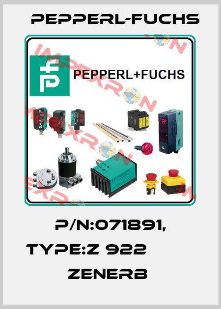 P/N:071891, Type:Z 922                   Zenerb  Pepperl-Fuchs