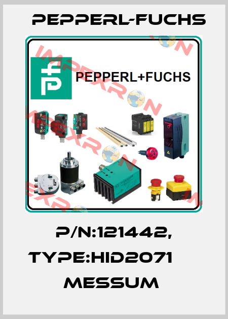 P/N:121442, Type:HID2071                Messum  Pepperl-Fuchs