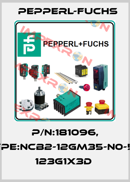 P/N:181096, Type:NCB2-12GM35-N0-5M     123G1x3D  Pepperl-Fuchs