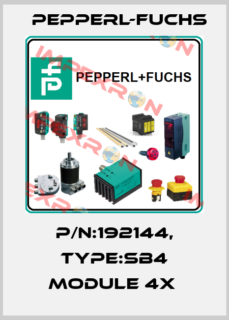 P/N:192144, Type:SB4 Module 4X  Pepperl-Fuchs