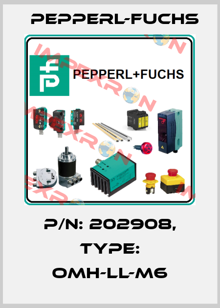 p/n: 202908, Type: OMH-LL-M6 Pepperl-Fuchs