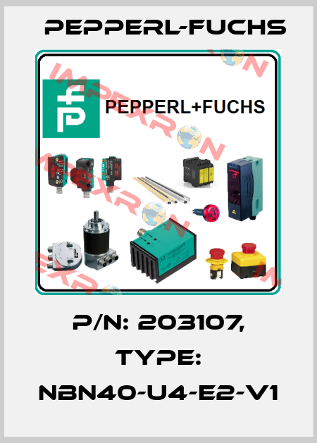 p/n: 203107, Type: NBN40-U4-E2-V1 Pepperl-Fuchs