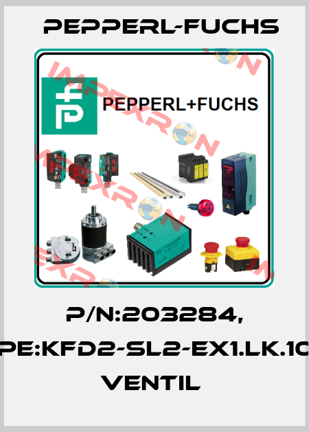 P/N:203284, Type:KFD2-SL2-EX1.LK.1045    Ventil  Pepperl-Fuchs
