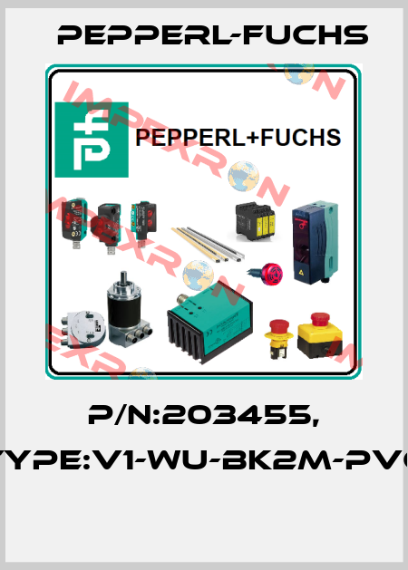 P/N:203455, Type:V1-WU-BK2M-PVC  Pepperl-Fuchs