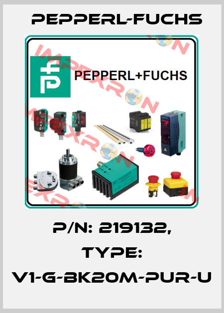 p/n: 219132, Type: V1-G-BK20M-PUR-U Pepperl-Fuchs
