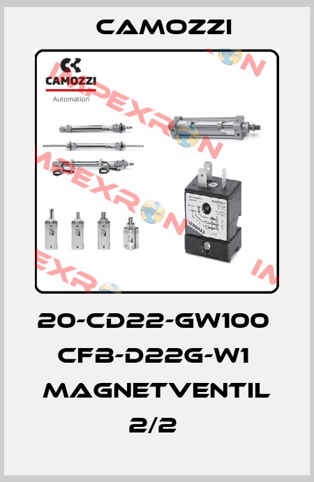 20-CD22-GW100  CFB-D22G-W1  MAGNETVENTIL 2/2  Camozzi