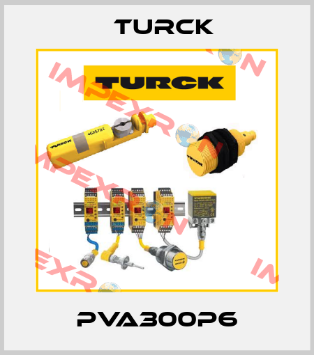 PVA300P6 Turck