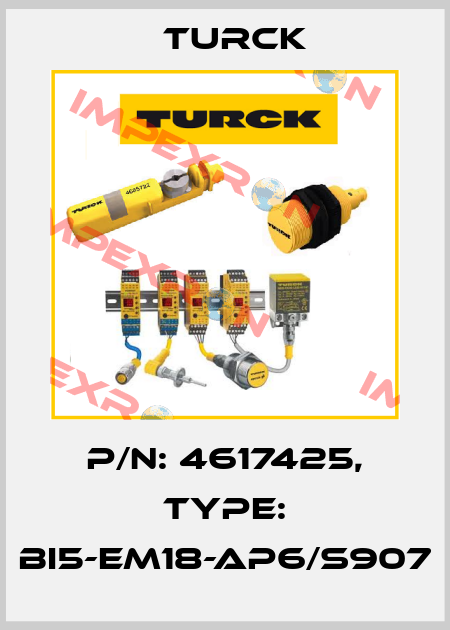 p/n: 4617425, Type: BI5-EM18-AP6/S907 Turck
