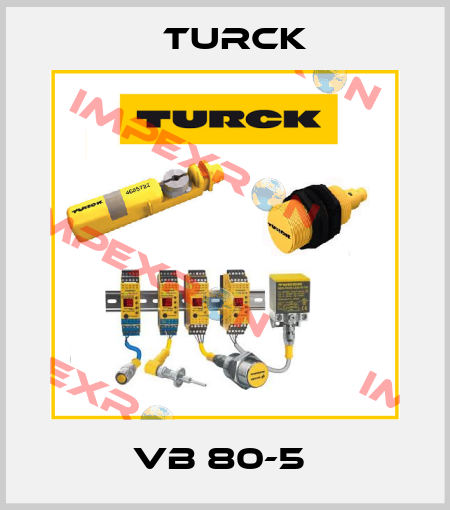 VB 80-5  Turck