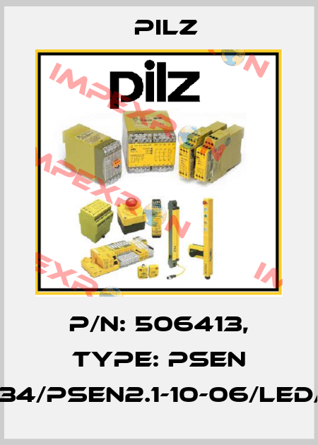 p/n: 506413, Type: PSEN ma2.1p-34/PSEN2.1-10-06/LED/ATEX/1u Pilz