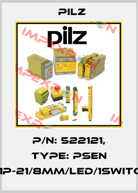 p/n: 522121, Type: PSEN 2.1p-21/8mm/LED/1switch Pilz