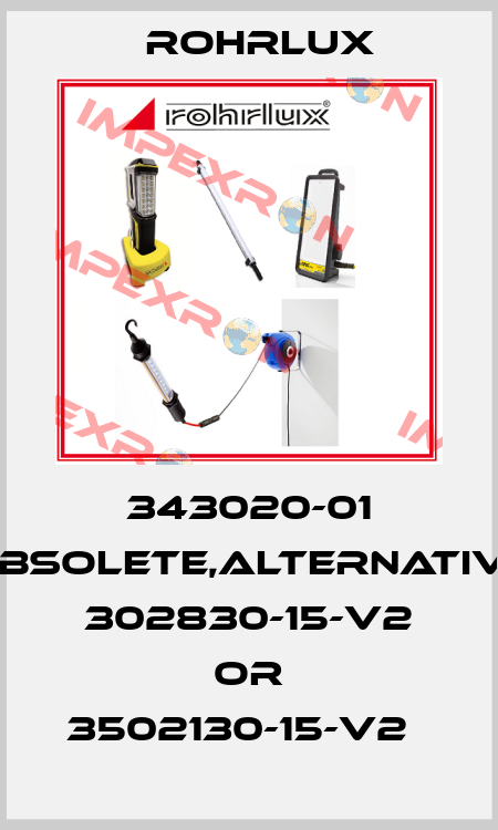 343020-01 obsolete,alternative 302830-15-V2 or 3502130-15-V2   Rohrlux
