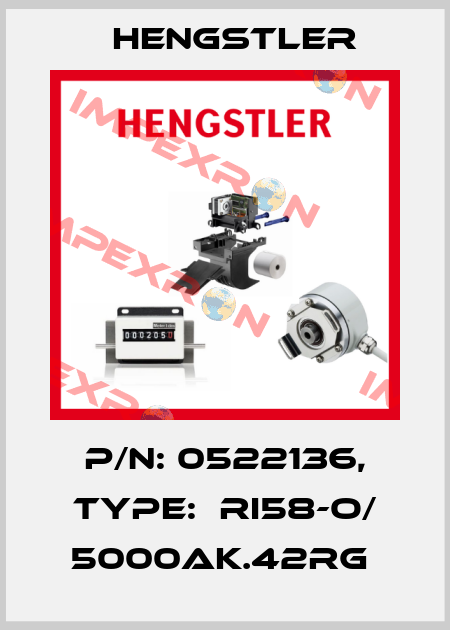 P/N: 0522136, Type:  RI58-O/ 5000AK.42RG  Hengstler