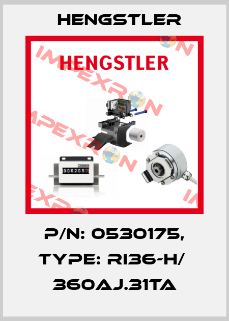 p/n: 0530175, Type: RI36-H/  360AJ.31TA Hengstler