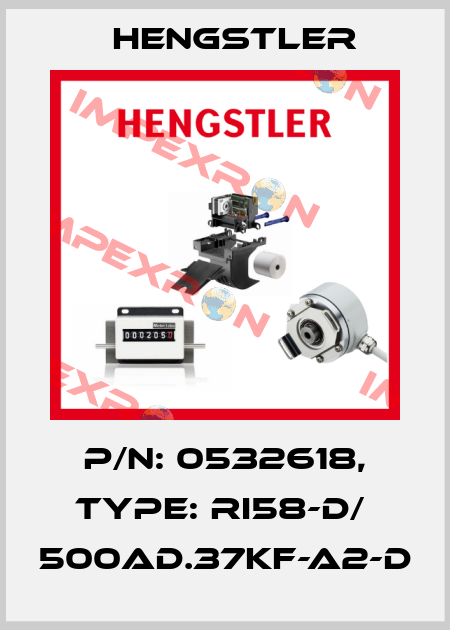 p/n: 0532618, Type: RI58-D/  500AD.37KF-A2-D Hengstler