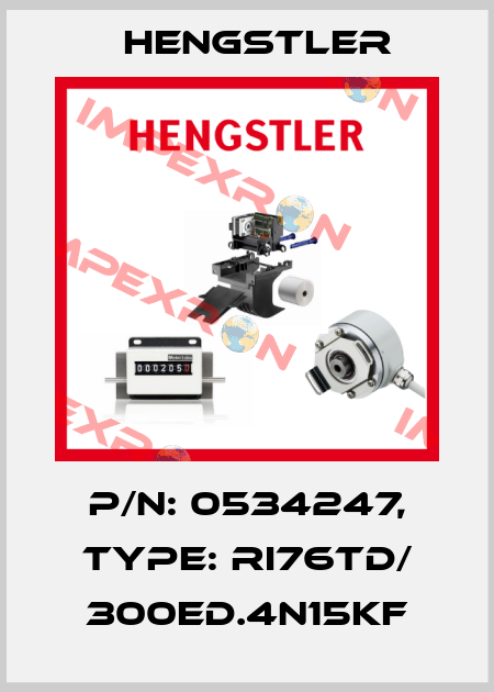 p/n: 0534247, Type: RI76TD/ 300ED.4N15KF Hengstler