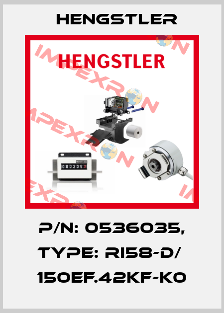 p/n: 0536035, Type: RI58-D/  150EF.42KF-K0 Hengstler