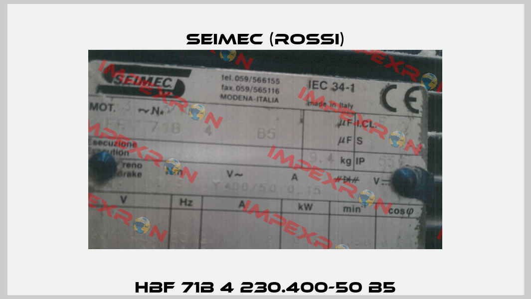 HBF 71B 4 230.400-50 B5 Seimec (Rossi)