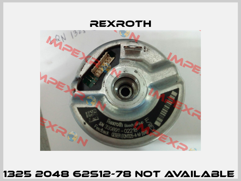 1325 2048 62S12-78 not available  Rexroth