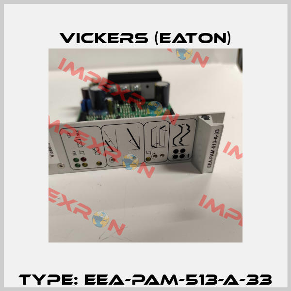 Type: EEA-PAM-513-A-33 Vickers (Eaton)