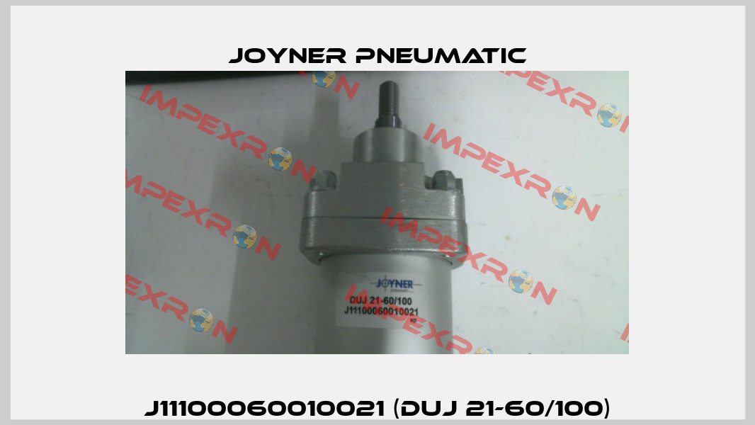 J11100060010021 (DUJ 21-60/100) Joyner Pneumatic