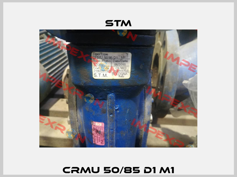 CRMU 50/85 D1 M1 Stm